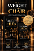 The Weight of the Chair — Paperback + Instant Ebook